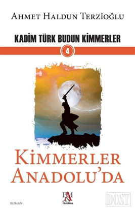 Kimmerler Anadolu'da - Kadim Türk Budun Kimmerler 4